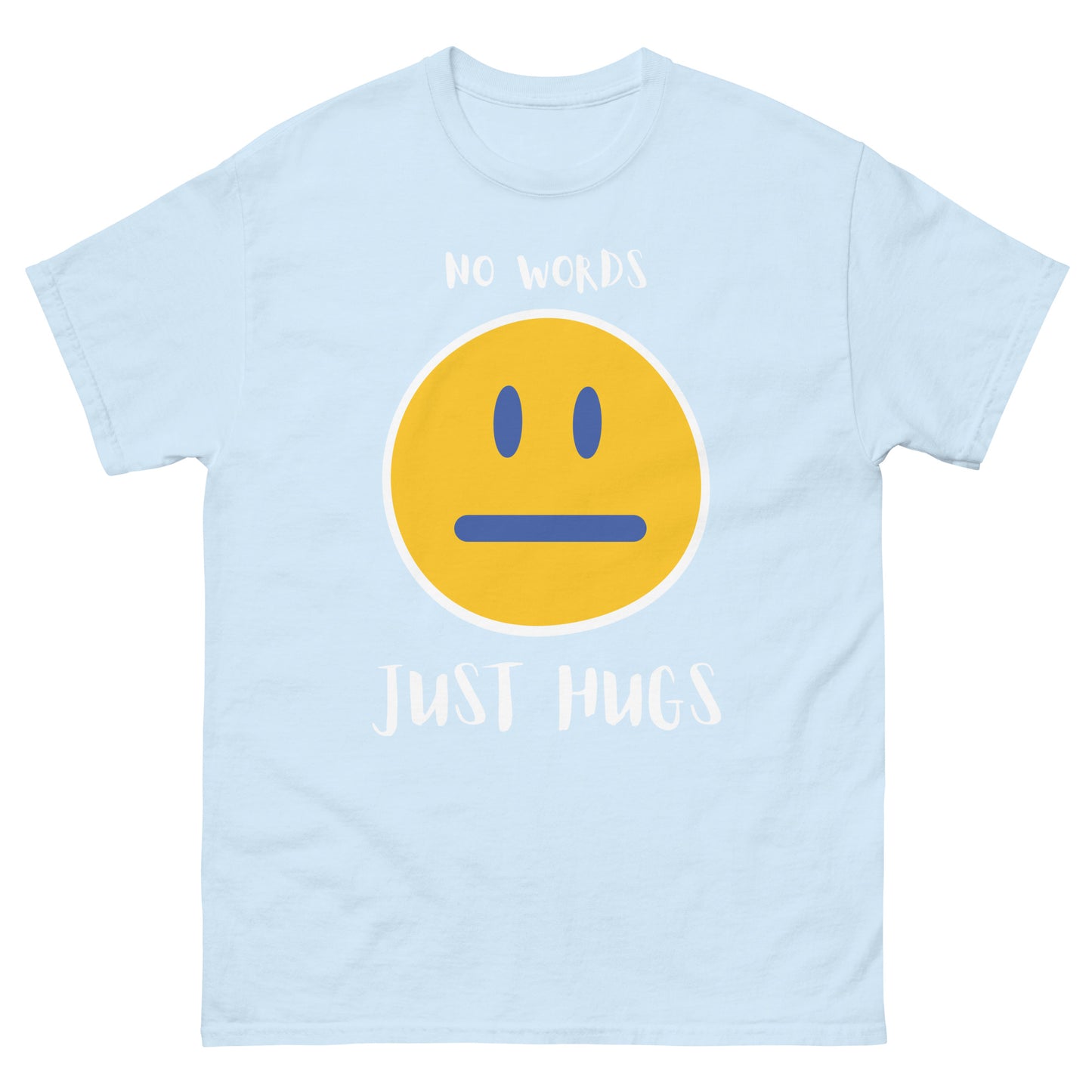 Classic tee, No words, just hugs, Unisex