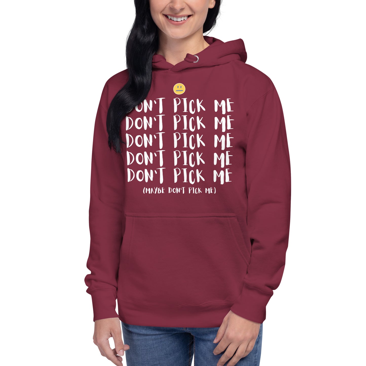 Unisex Hoodie - Don't Pick Me