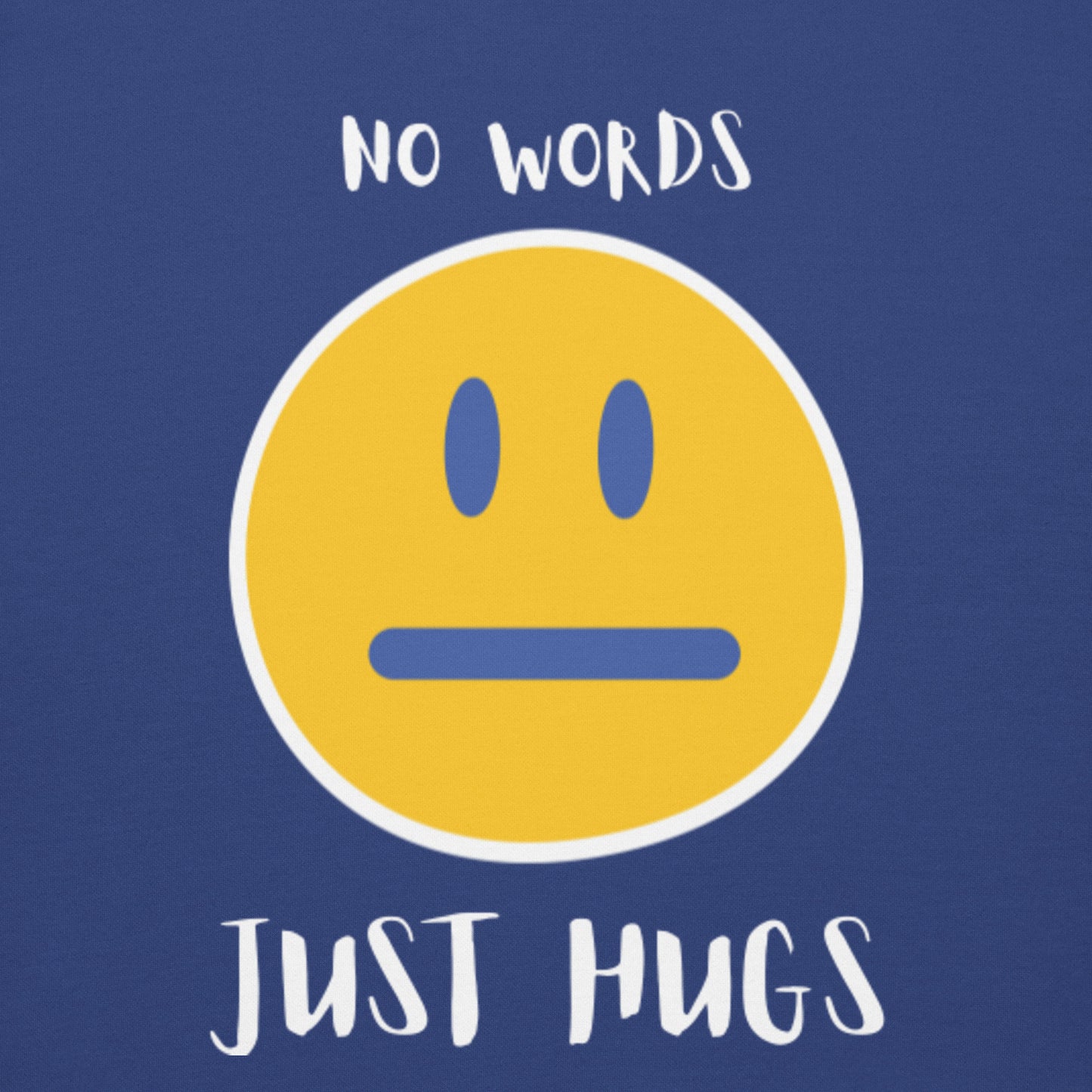 Premium Sweatshirt - no words, just hugs-Unisex